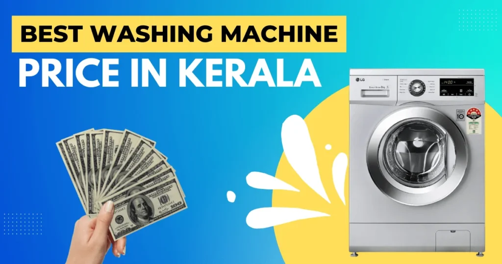 Washing Machine Price in Kerala